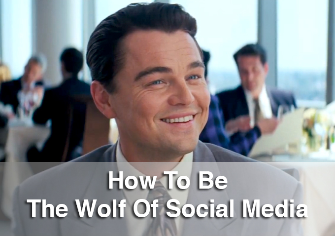 How To Be The Wolf Of Social Media